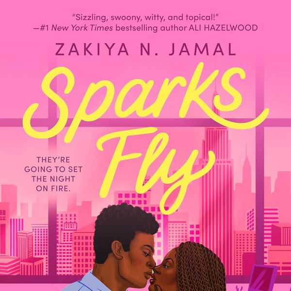 Sparks Fly by Zakiya N. Jamal