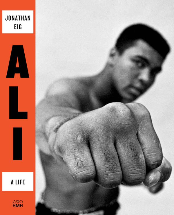 Ali: A Life by Jonathan Eig