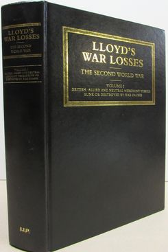 Lloyd's War Losses, Second World War Volume 1 by Lloyd’s London