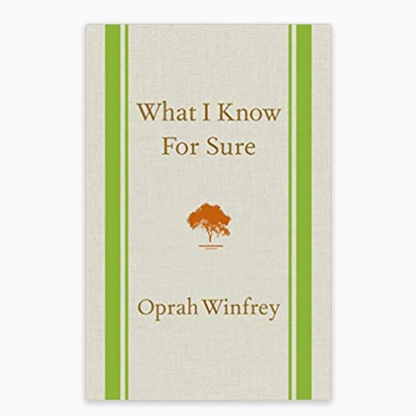 'What I Know for Sure,' by Oprah Winfrey