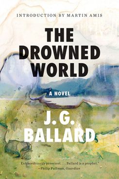 The Drowned World, by J.G. Ballard (1962)