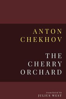 ‘The Cherry Orchard’ by Anton Chekhov