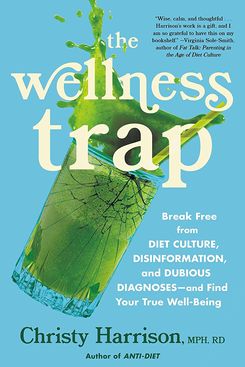 ‘The Wellness Trap’ by Christy Harrison