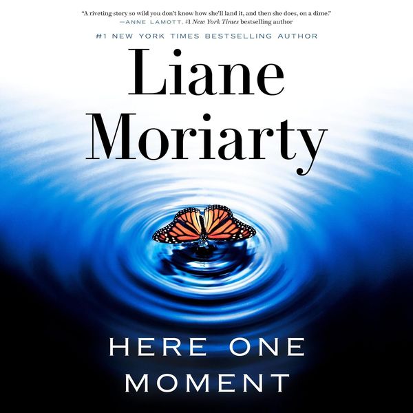 Here One Moment by Liane Moriarty