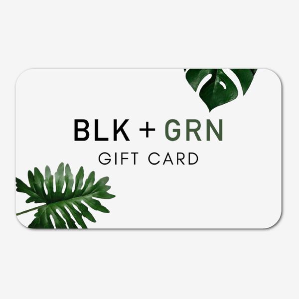 BLK + GRN E-Gift Card