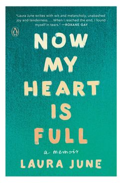 Now My Heart Is Full by Laura June