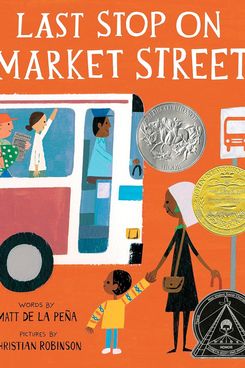 “Last Stop on Market Street” by Matt de la Peña