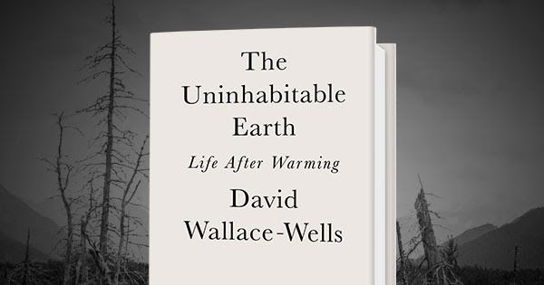 Get Your Complimentary Copy of The Uninhabitable Earth