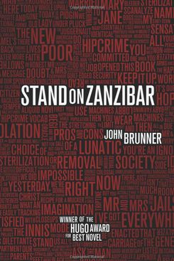 Stand on Zanzibar, by John Brunner (1968)