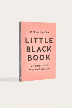 Little Black Book: A Toolkit for Working Women by Otegha Uwagba