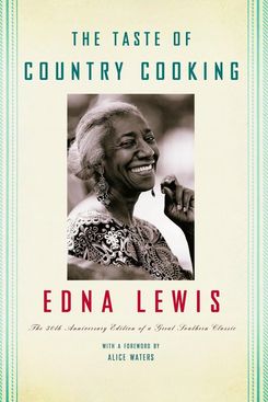 ‘The Taste of Country Cooking: 30th Anniversary Edition,’ by Edna Lewis