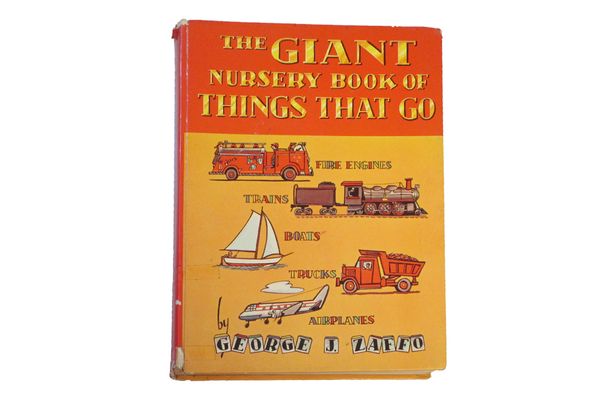 The Giant Nursery Book of Things That Go by George J. Zaffo (1960)