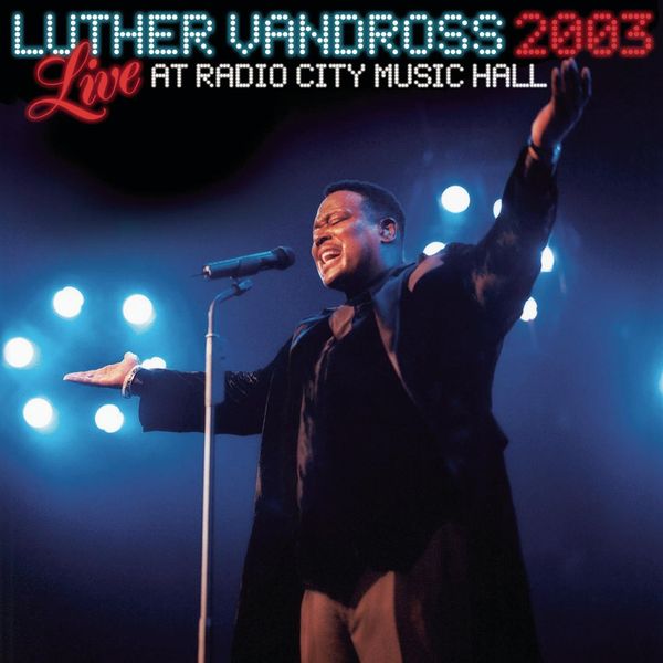 Luther Vandross ‘Live at Radio City Music Hall 2003’ CD