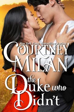 'The Duke Who Didn't' by Courtney Milan