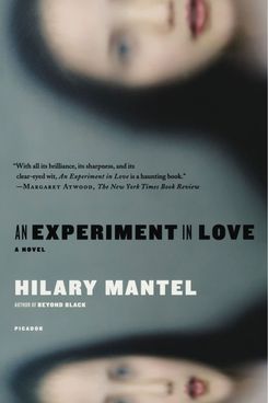 An Experiment in Love, by Hilary Mantel (1996)