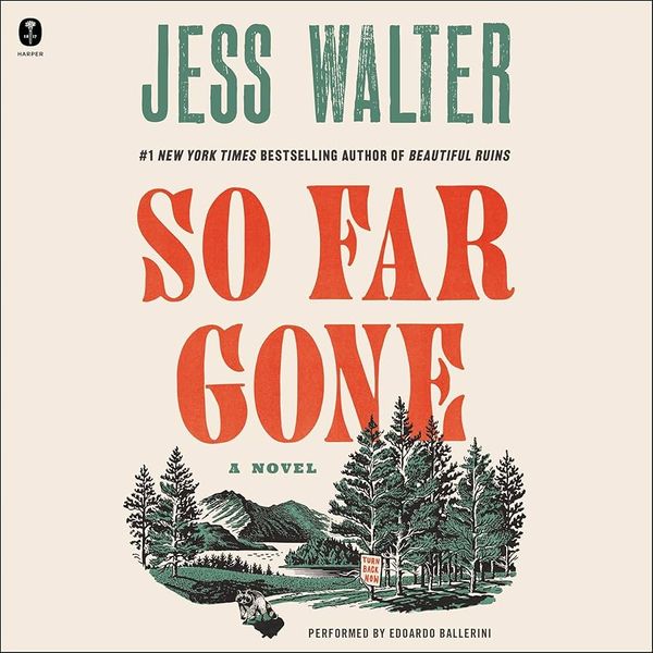 So Far Gone by Jess Walter