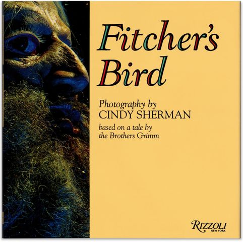 Fitcher's Bird, photographs by Cindy Sherman