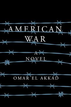 American War, by Omar El Akkad (2017)