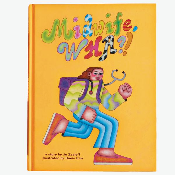 Midwife, Wha?! by Jo Zasloff