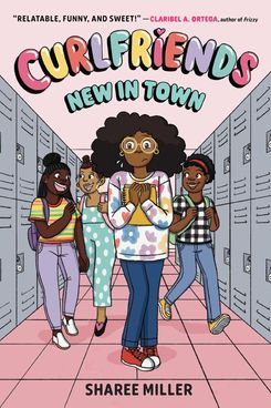 ‘Curlfriends: New in Town,’ by Sharee Miller (Book 1)