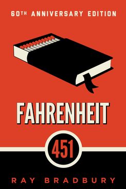 Fahrenheit 451, by Ray Bradbury (1953)