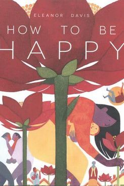 How to Be Happy by Eleanor Davis