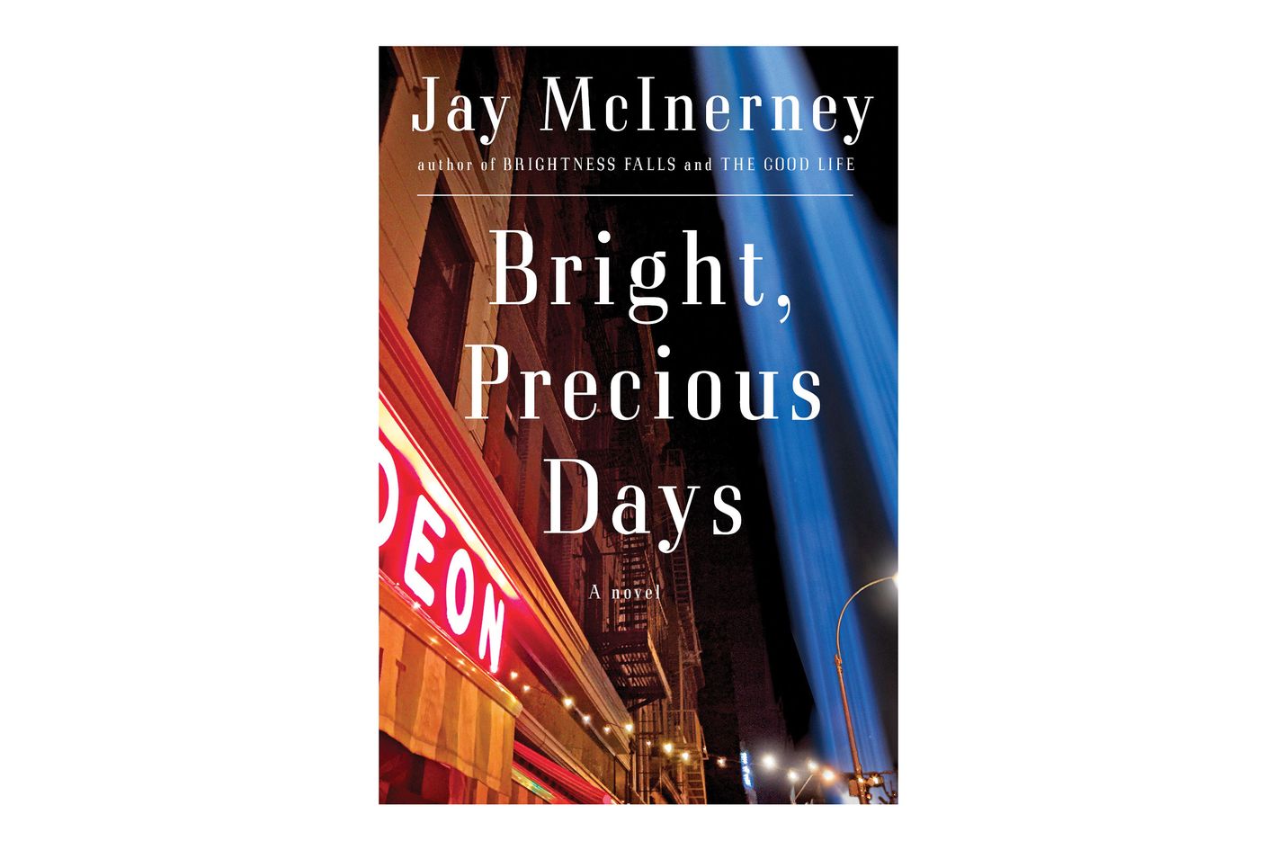 With Bright, Precious Days, Jay McInerney Brings His Yuppie Trilogy to a  Close