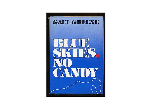 “Blue Skies, No Candy,” by Gael Greene