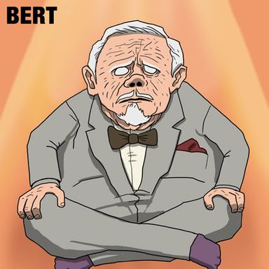 Bert's sage wisdom was always a comfort and beacon to his co-workers, but the guy wasn't just being nice: He was on his way to cosmic, immortal Nirvana, outlasting all other beings and eventually turning the planet into his own expressive Rothko.