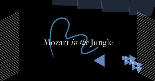 Why Mozart In The Jungle S Second Season Titles Are Different For Every Episode