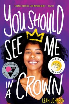 You should see me in a crown by Leah Johnson