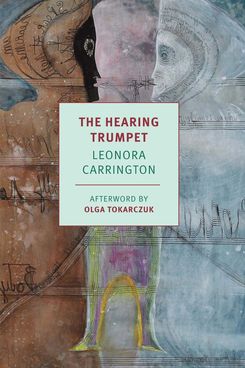 The Hearing Trumpet, by Leonora Carrington (1974)