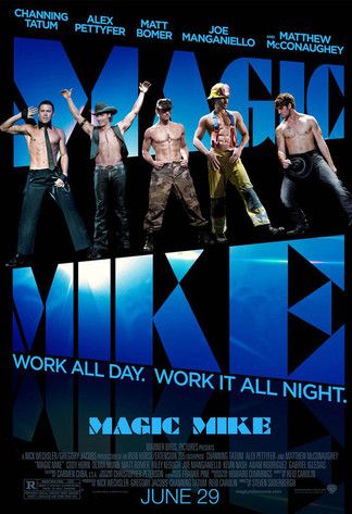 Check Out a New Poster and Trailer for Magic Mike