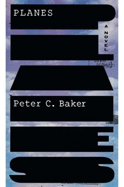 Planes, by Peter C. Baker