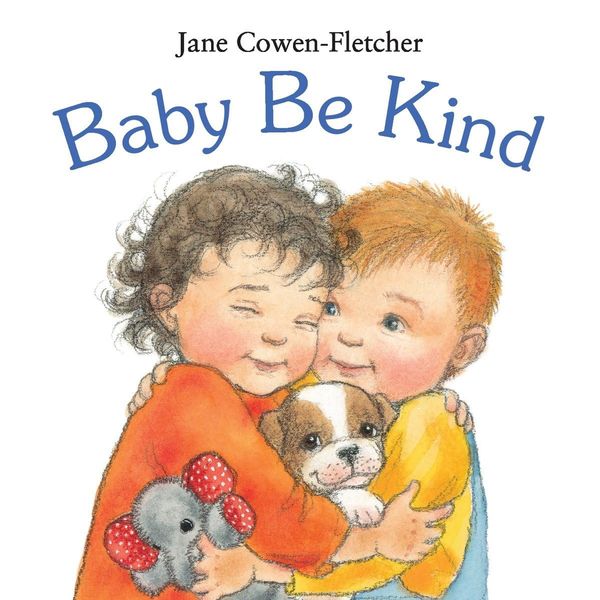 ‘Baby Be Kind,’ by Jane Cowen-Fletcher