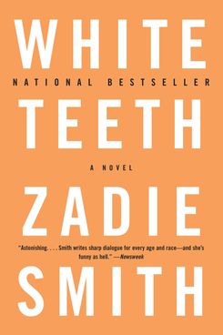 White Teeth, by Zadie Smith