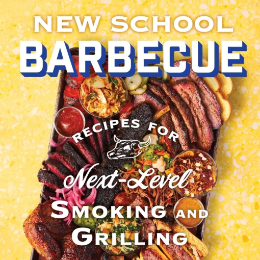 'New School Barbecue: Recipes for Next-Level Smoking and Grilling,' by LeRoy and Lewis