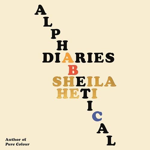 Alphabetical Diaries, by Sheila Heti