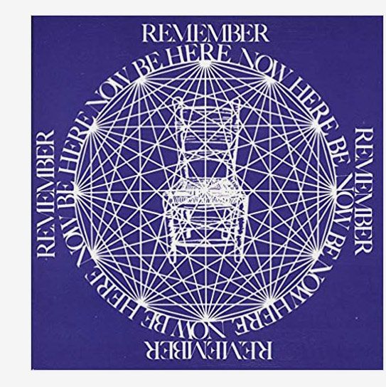 “Be Here Now” by Ram Dass