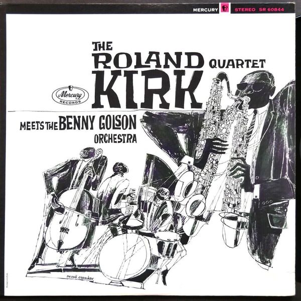 The Roland Kirk Quartet Meets The Benny Golson Orchestra