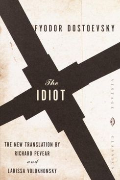 The Idiot, Fyodor Dostoyevsky