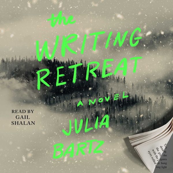 The Writing Retreat, by Julia Bartz