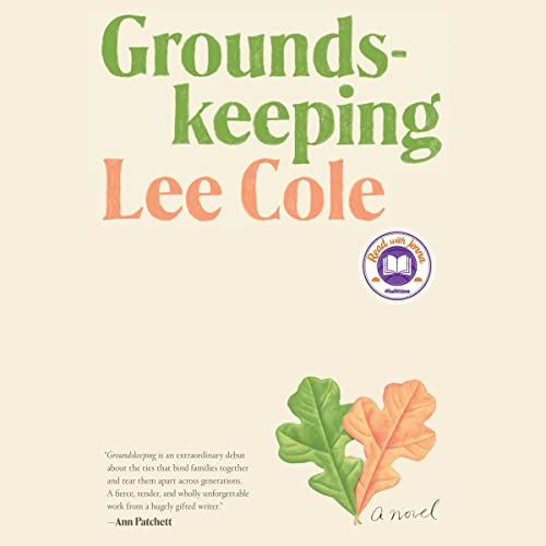 Groundskeeping, by Lee Cole