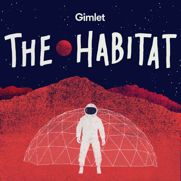 The Habitat Gimlet Media Podcast Review