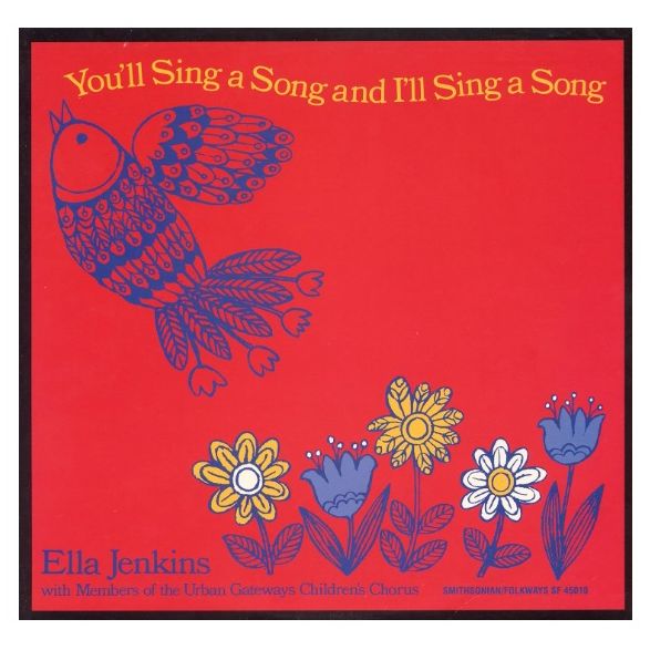 Ella Jenkins: ‘You’ll Sing a Song and I’ll Sing a Song’