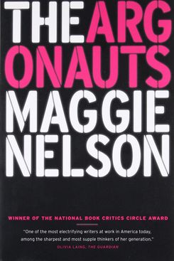 The Argonauts, by Maggie Nelson