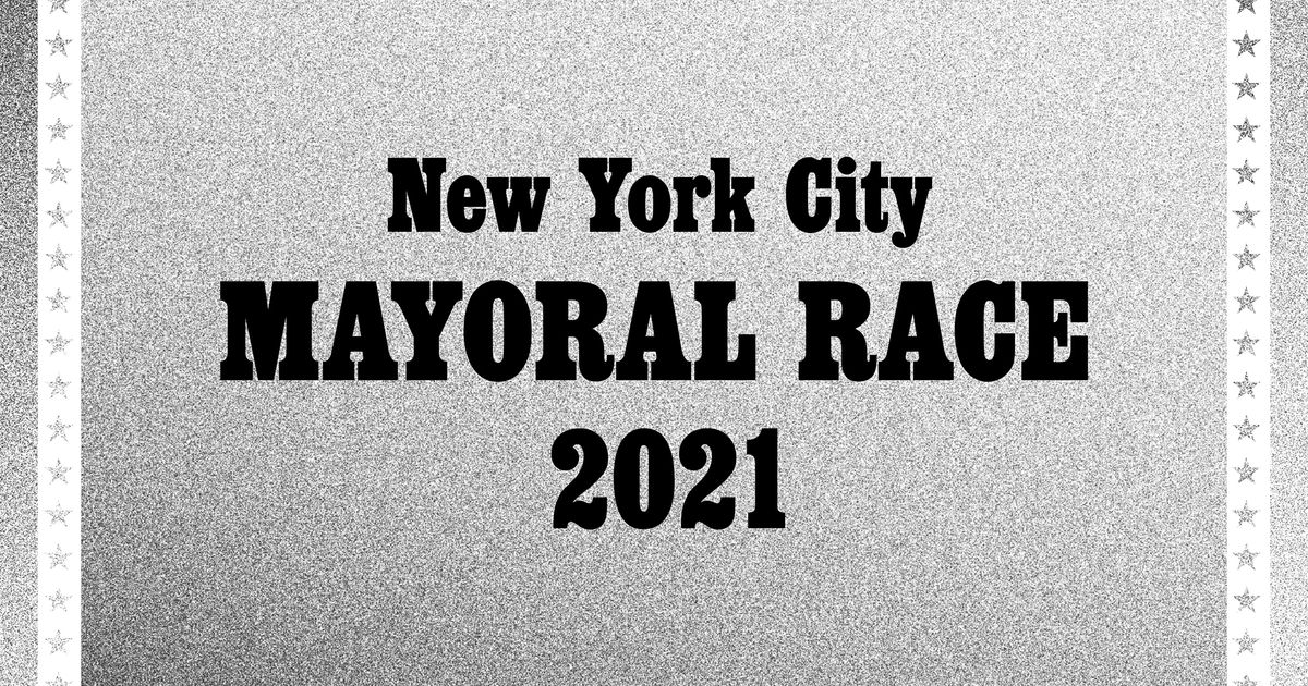 Everything You Need to Know About the NYC Mayoral Race