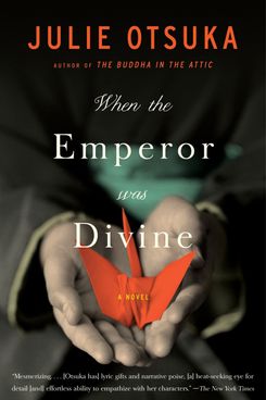 When the Emperor Was Divine, Julie Otsuka