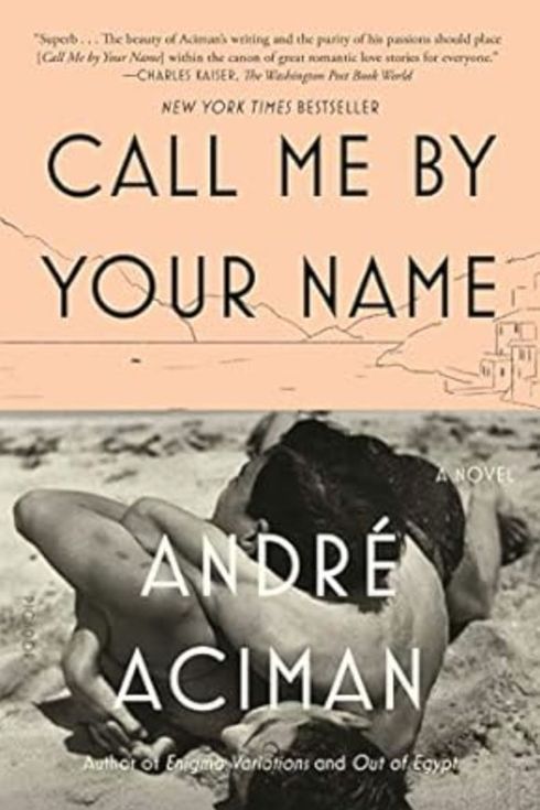 'Call Me by Your Name' by Andre Aciman