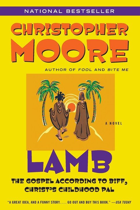 Lamb: The Gospel According to Biff, Christ’s Childhood Pal by Christopher Moore